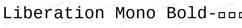 Liberation Mono Bold字体转换